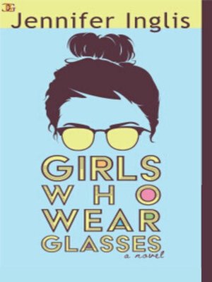 cover image of Girls Who Wear Glasses